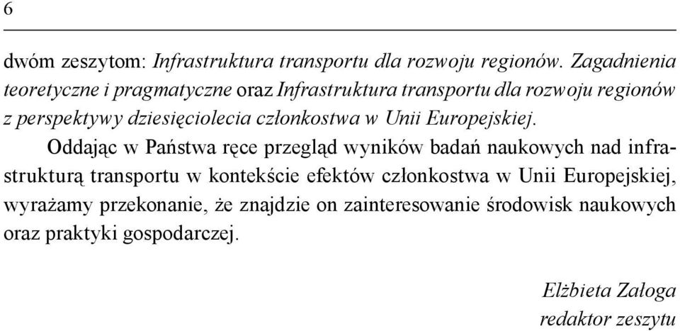 członkostwa w Unii Europejskiej.