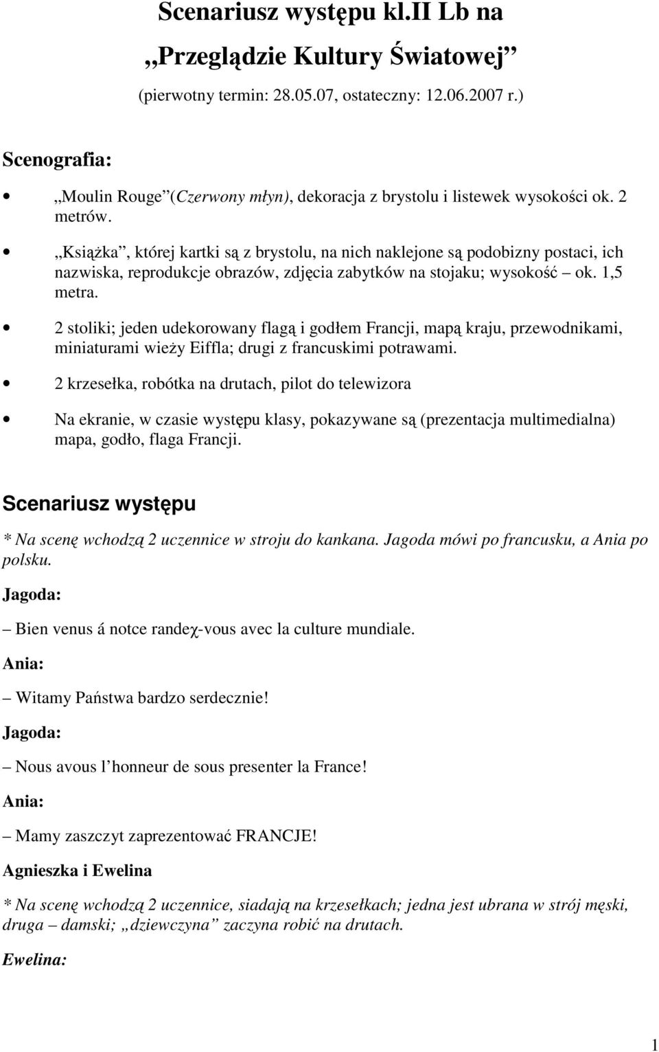 Książka, której kartki są z brystolu, na nich naklejone są podobizny postaci, ich nazwiska, reprodukcje obrazów, zdjęcia zabytków na stojaku; wysokość ok. 1,5 metra.