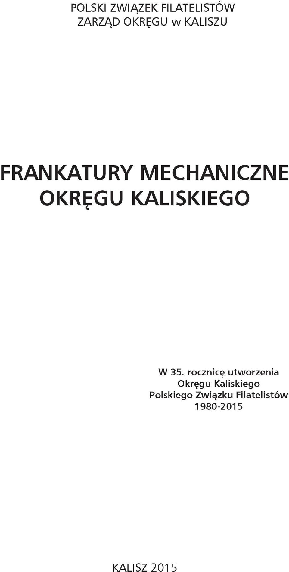 KALISKIEGO W 35.