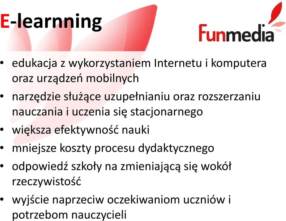 większa efektywność nauki mniejsze koszty procesu dydaktycznego odpowiedź szkoły na