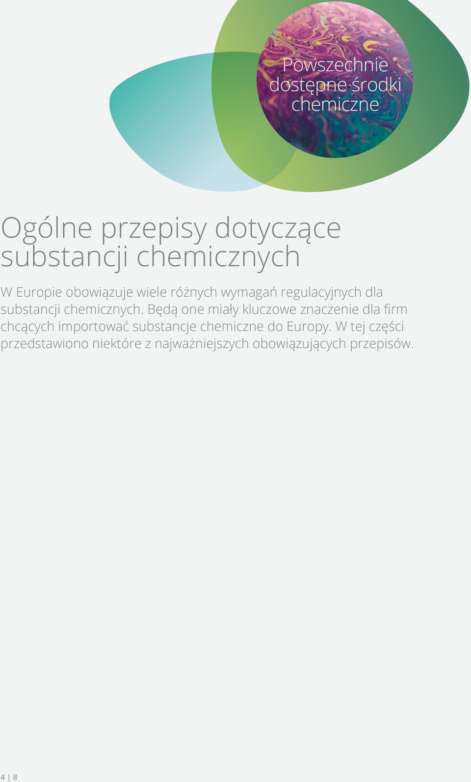 Będą one miały kluczowe znaczenie dla firm chcących importować substancje chemiczne do