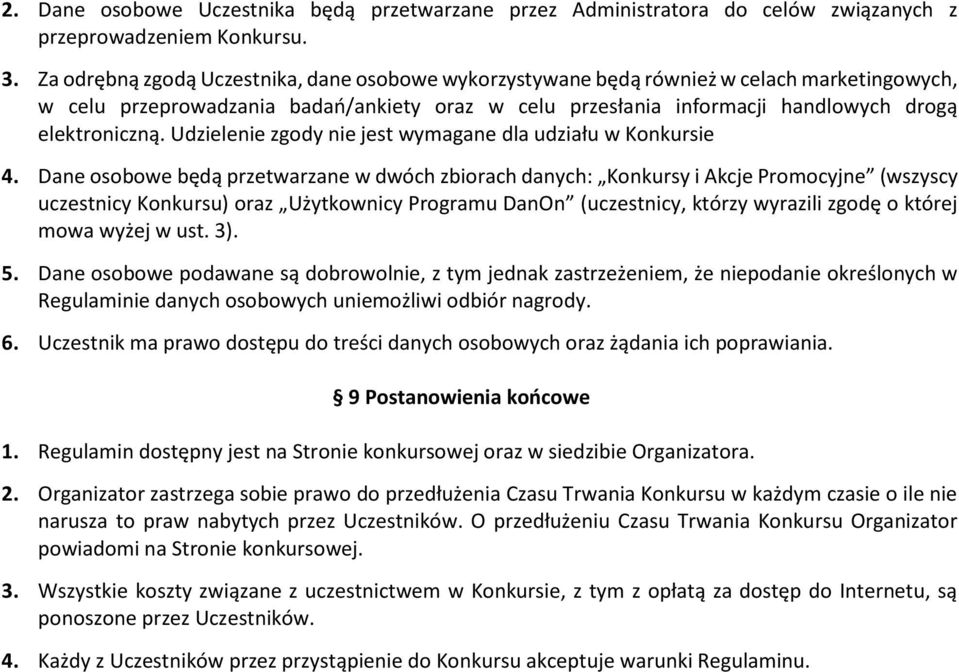 Udzielenie zgody nie jest wymagane dla udziału w Konkursie 4.