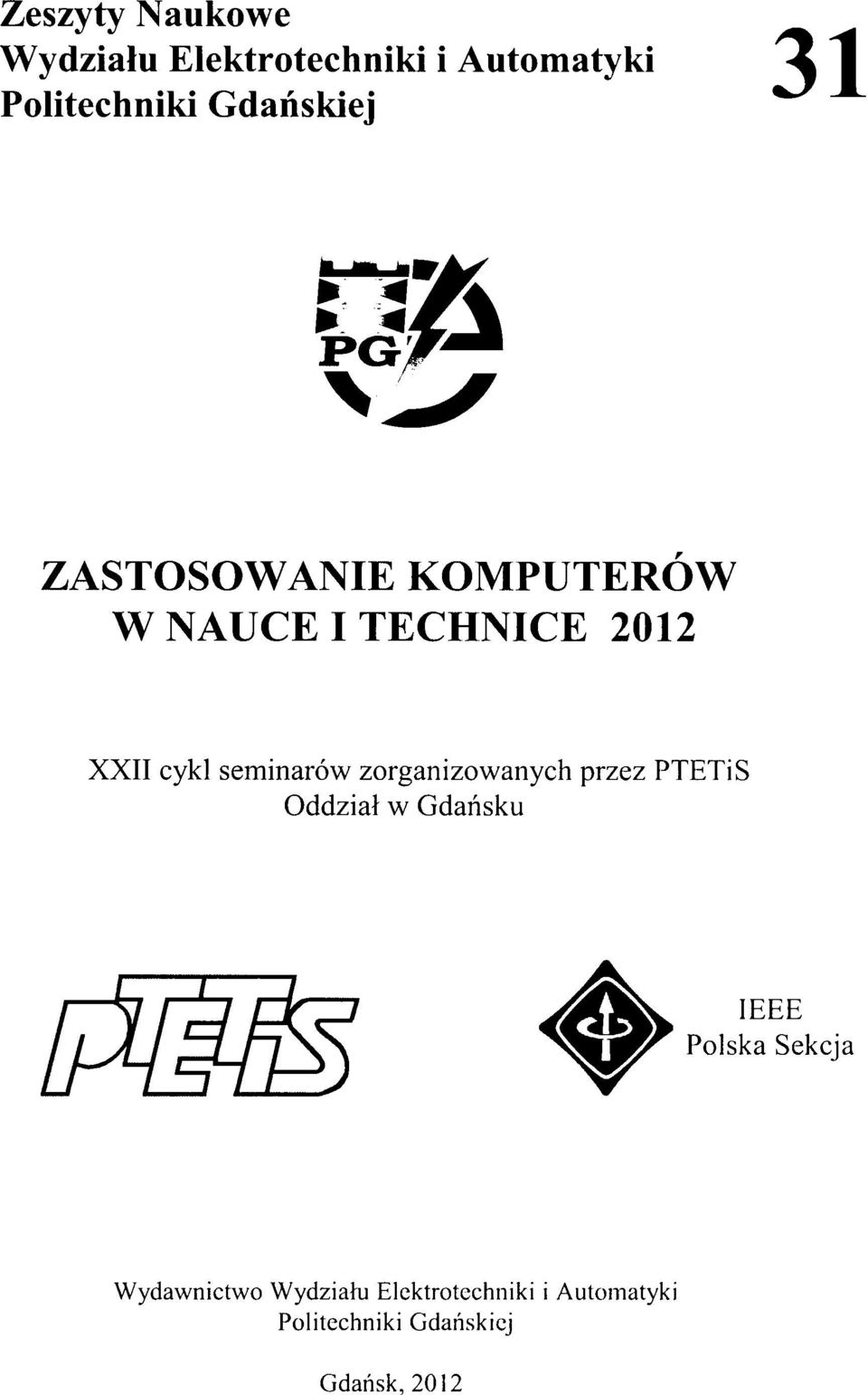 seminarów zorganizowanych przez PTETiS Oddzial w Gdansku IEEE Polska Sekcja