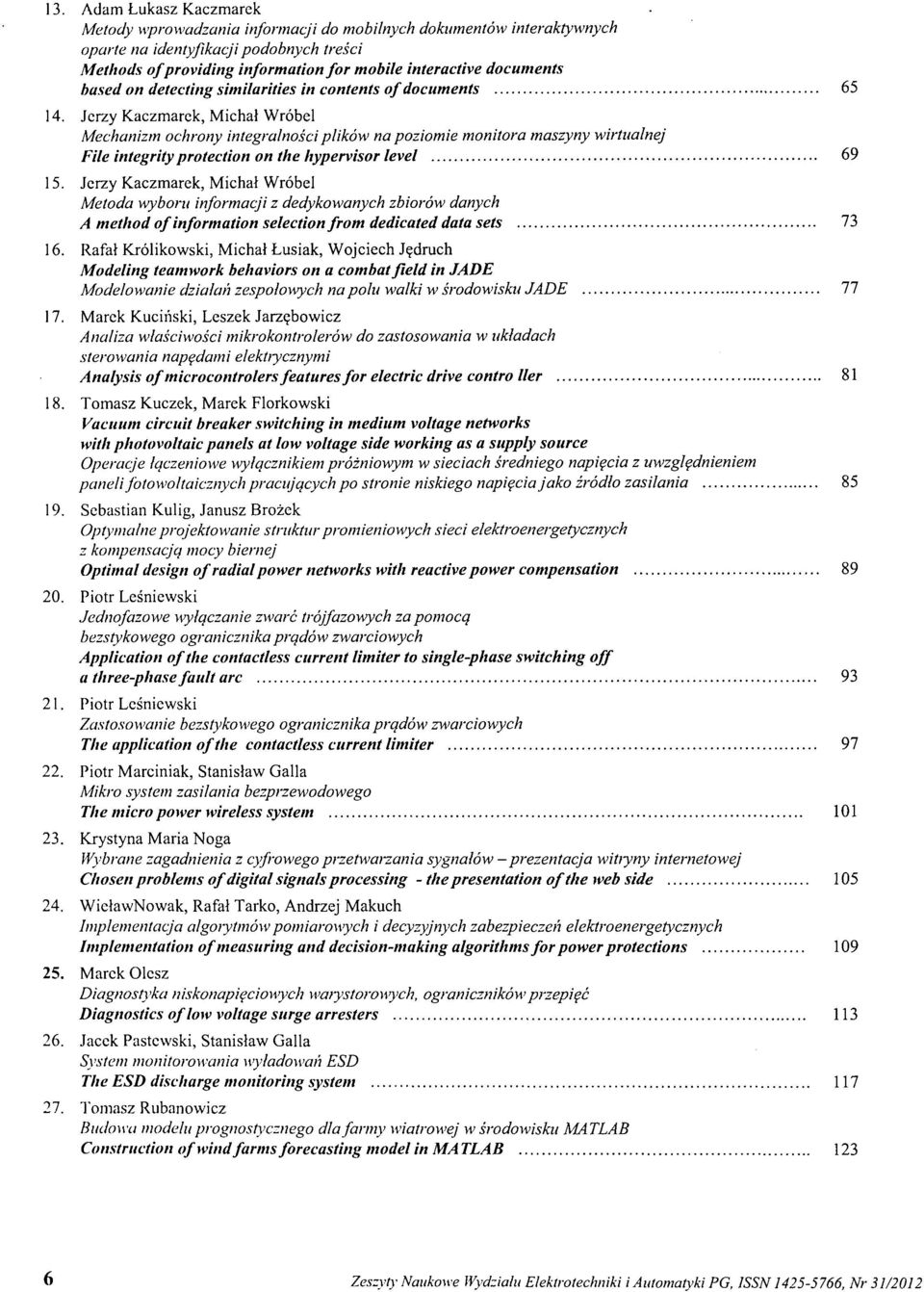 hased on detecting similarities in contents of documents 65 14.