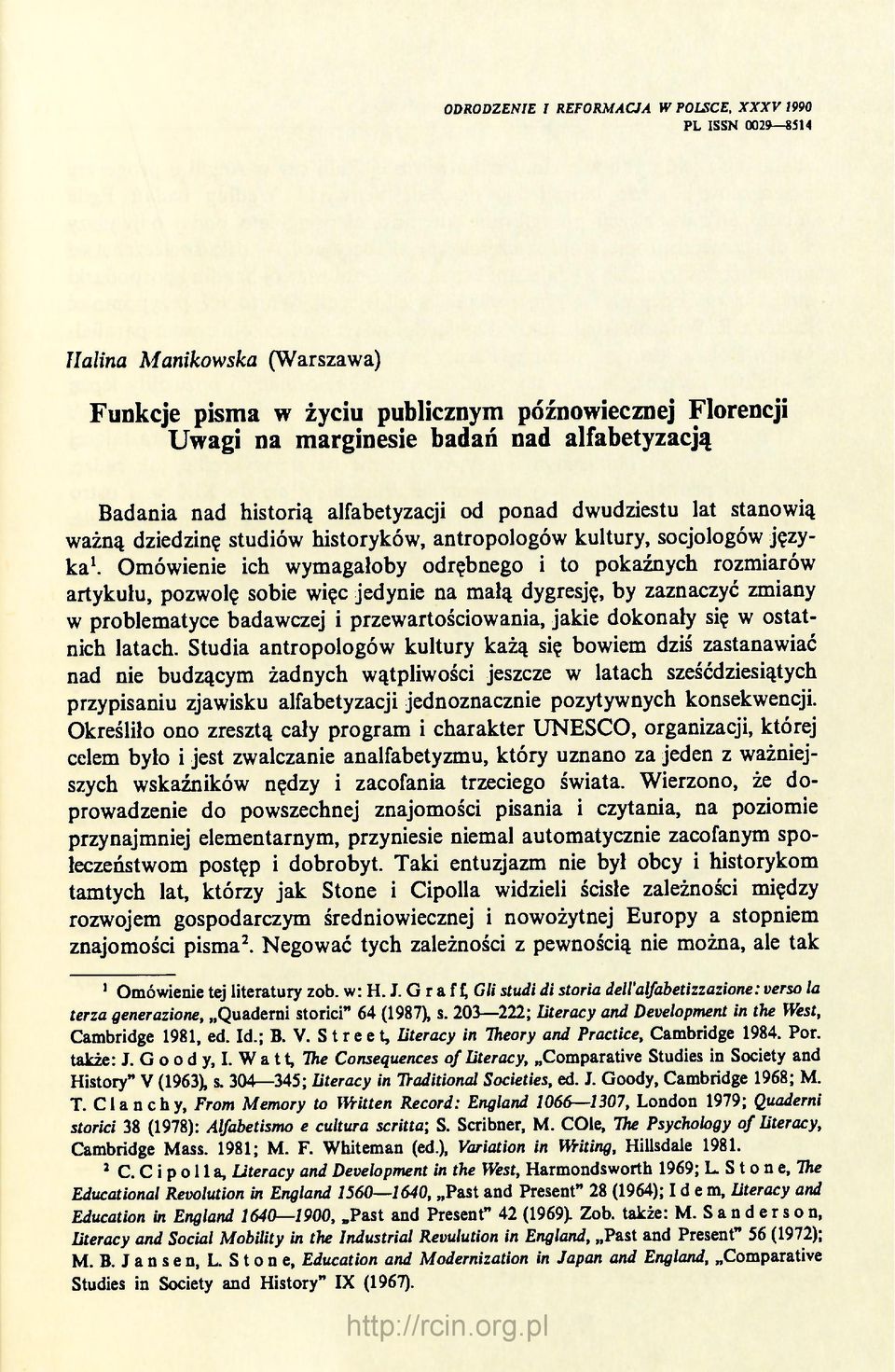 ponad dwudziestu lat stanowią ważną dziedzinę studiów historyków, antropologów kultury, socjologów języka 1.