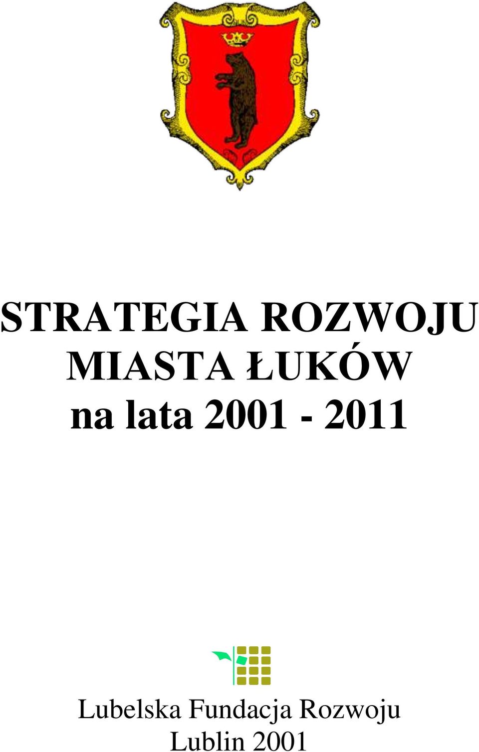 2001-2011 Lubelska