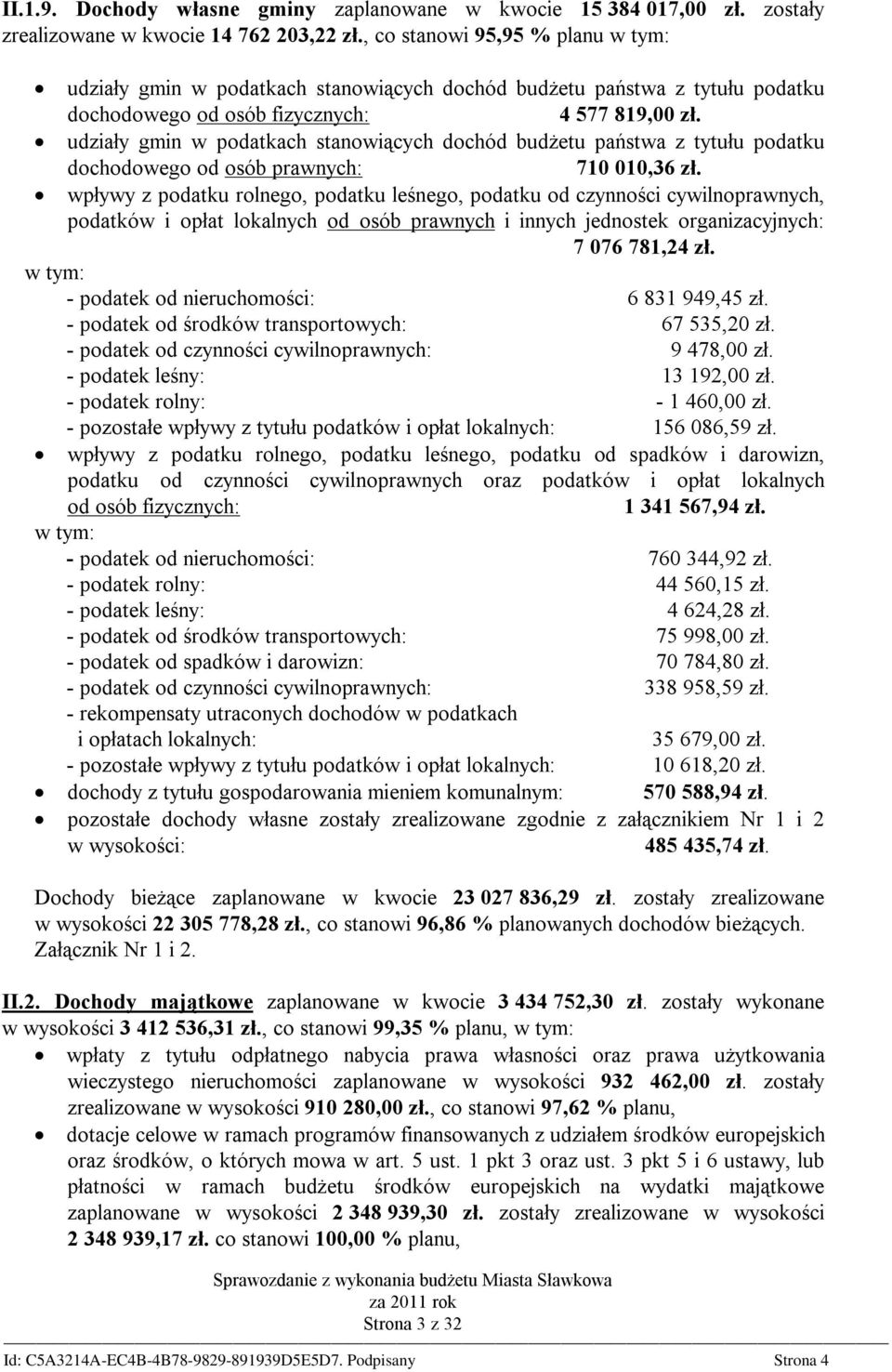 udziały gmin w podatkach stanowiących dochód budżetu państwa z tytułu podatku dochodowego od osób prawnych: 710 010,36 zł.