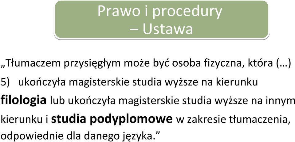 kierunku filologia lub ukończyła magisterskie studia wyższe na innym