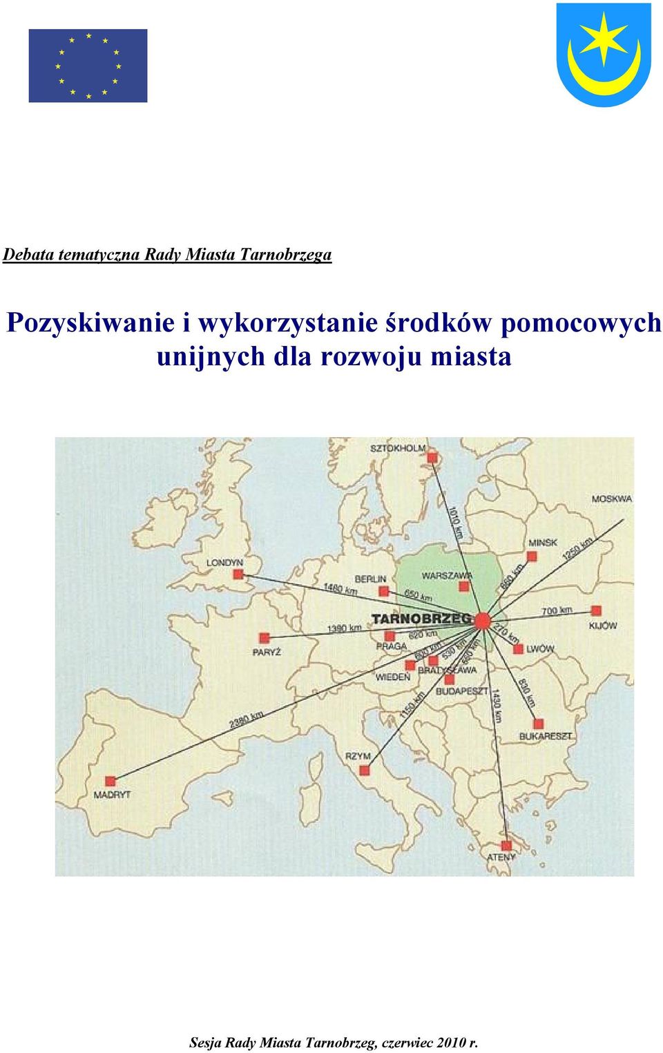 środków pomocowych unijnych dla