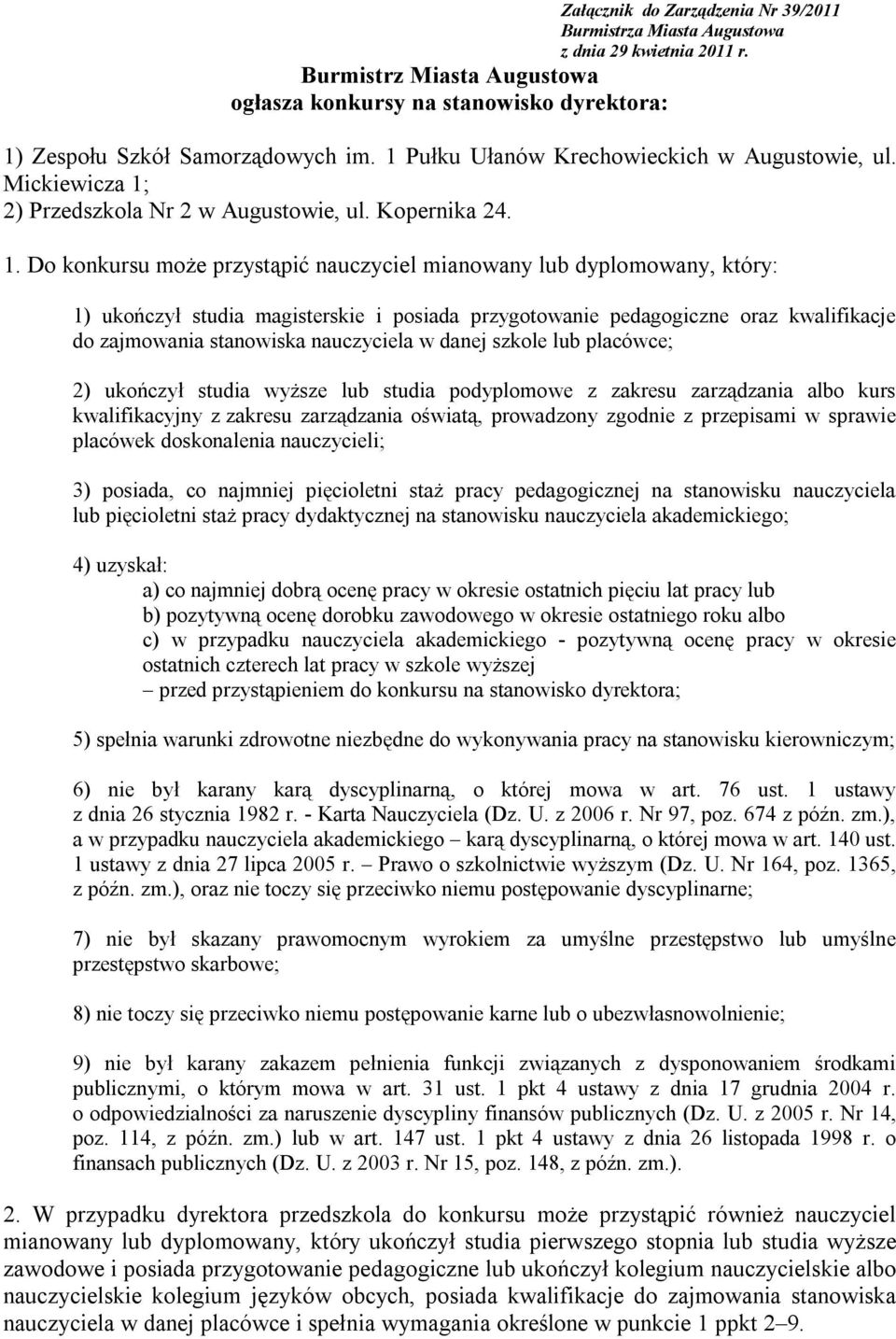 2) Przedszkola Nr 2 w Augustowie, ul. Kopernika 24. 1.