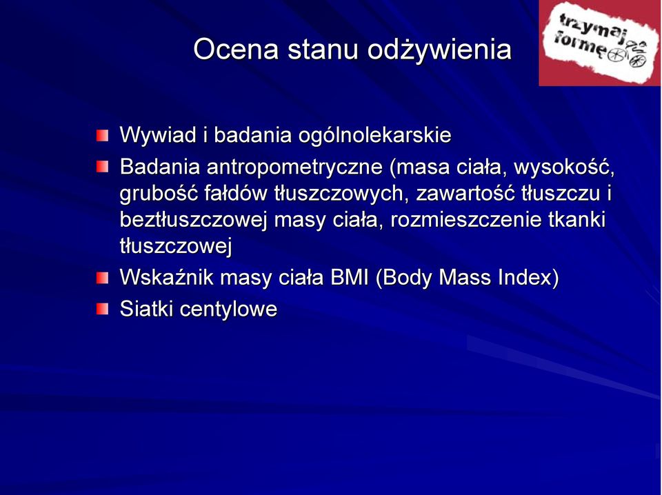 tłuszczowycht uszczowych, zawartość tłuszczu i beztłuszczowej masy