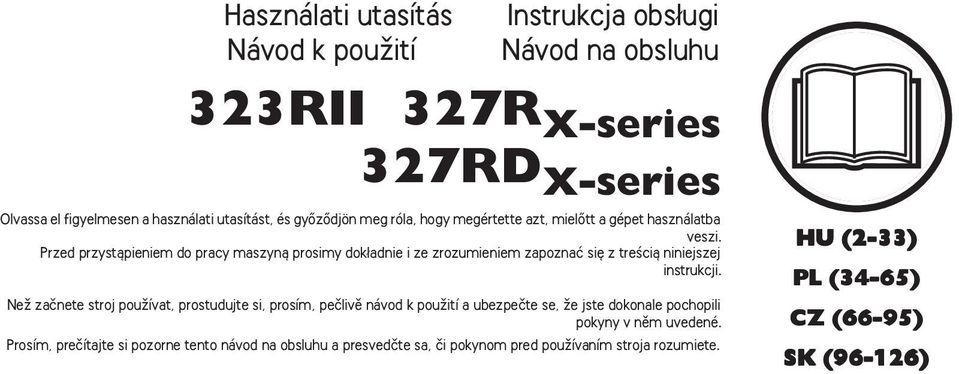 Przed przystàpieniem do pracy maszynà prosimy dok adnie i ze zrozumieniem zapoznaç si z treêcià niniejszej instrukcji.