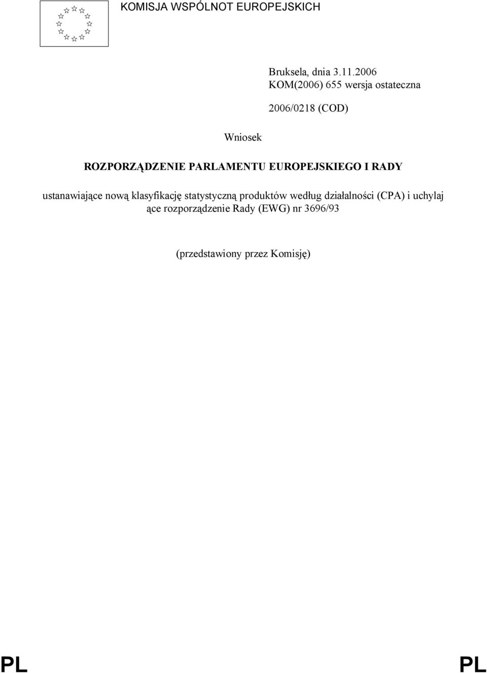 EUROPEJSKIEGO I RADY ustanawiające nową klasyfikację statystyczną produktów