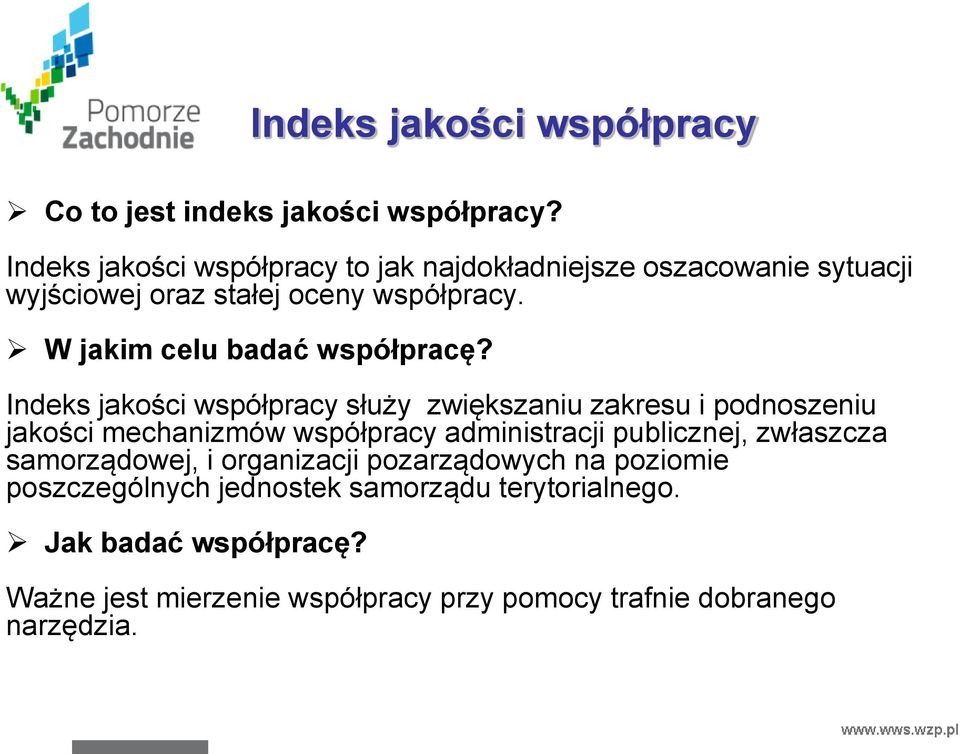 W jakim celu badać współpracę?