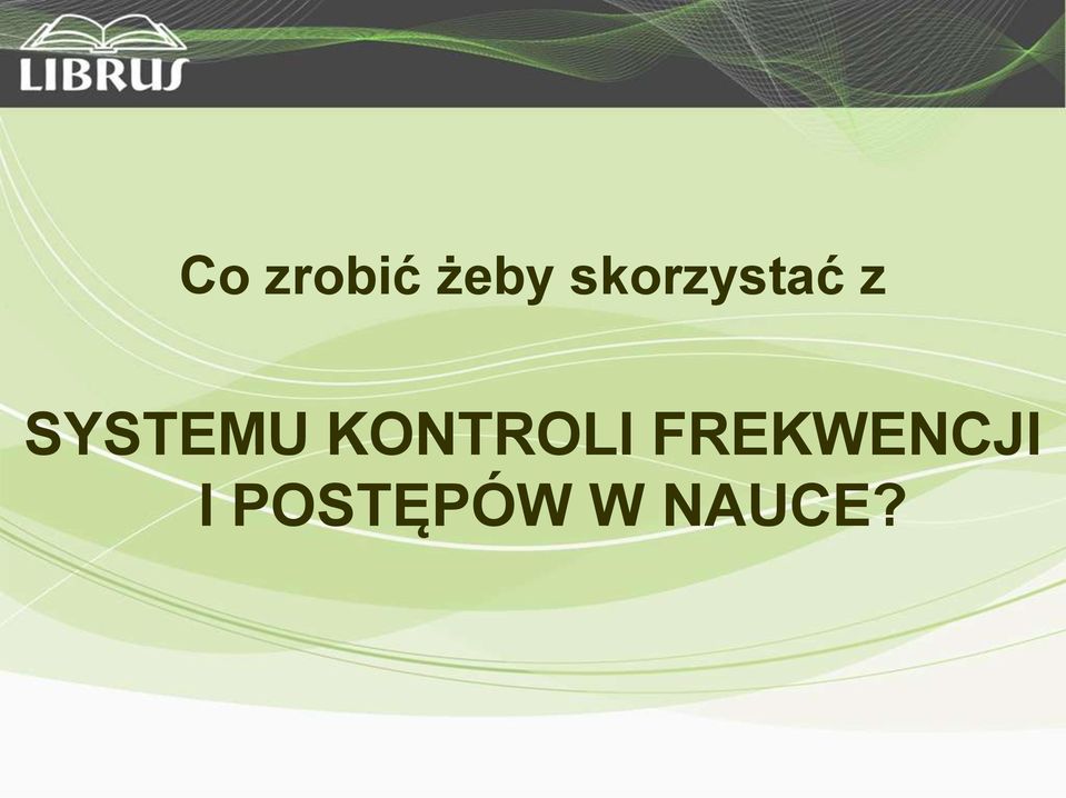 SYSTEMU KONTROLI