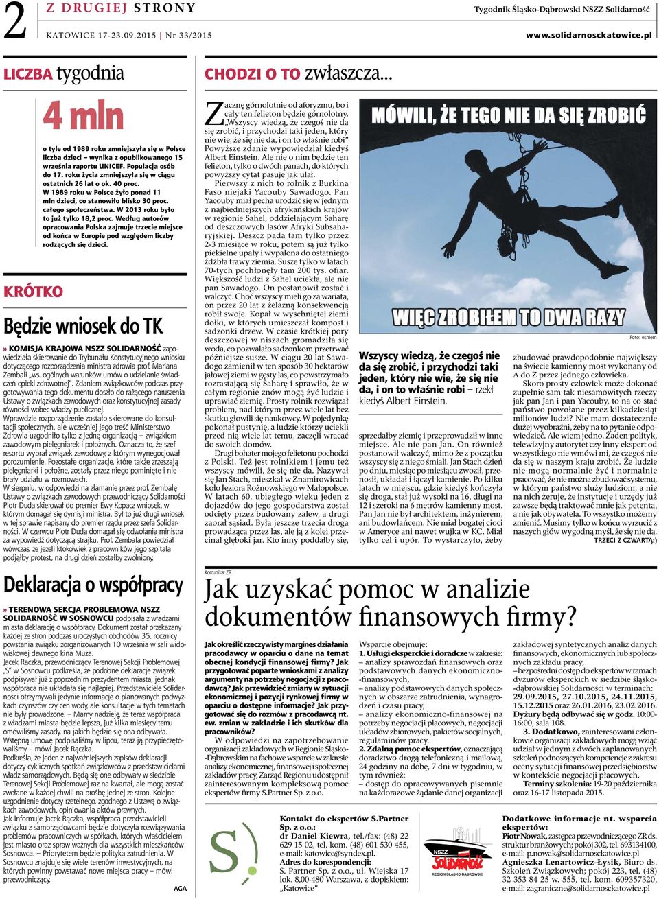 Populacja osób do 17. roku życia zmniejszyła się w ciągu ostatnich 26 lat o ok. 40 proc. W 1989 roku w Polsce żyło ponad 11 mln dzieci, co stanowiło blisko 30 proc. całego społeczeństwa.