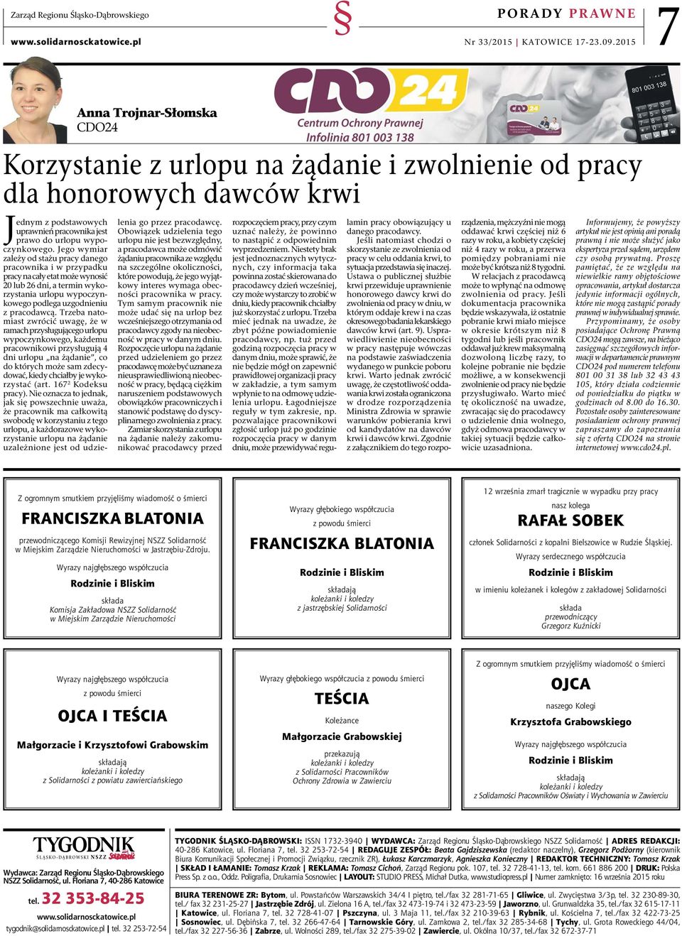 Jego wymiar zależy od stażu pracy danego pracownika i w przypadku pracy na cały etat może wynosić 20 lub 26 dni, a termin wykorzystania urlopu wypoczynkowego podlega uzgodnieniu z pracodawcą.