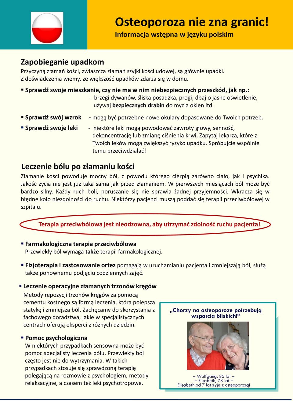 - Leczenie bólu po mocny ból, z powodu którego zarówno i psychika. nie taka sama przed. W pierwszych ból bardzo silny. ruch boli, poruszanie nie sprawia. Wkracza w do ruchu.