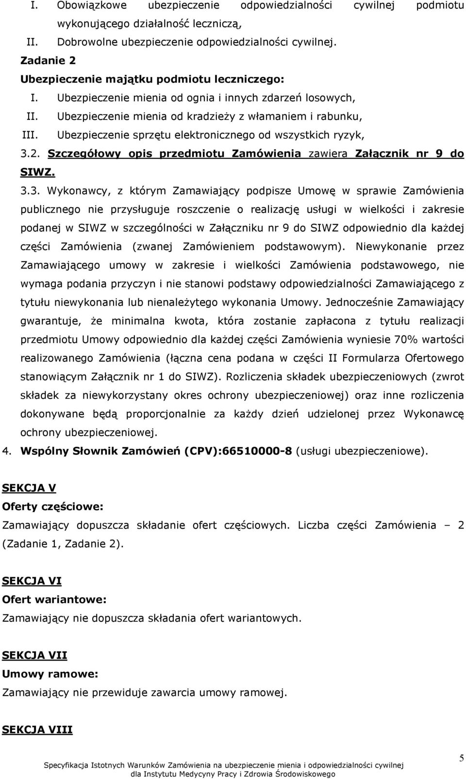 Ubezpieczenie sprzętu elektronicznego od wszystkich ryzyk, 3.