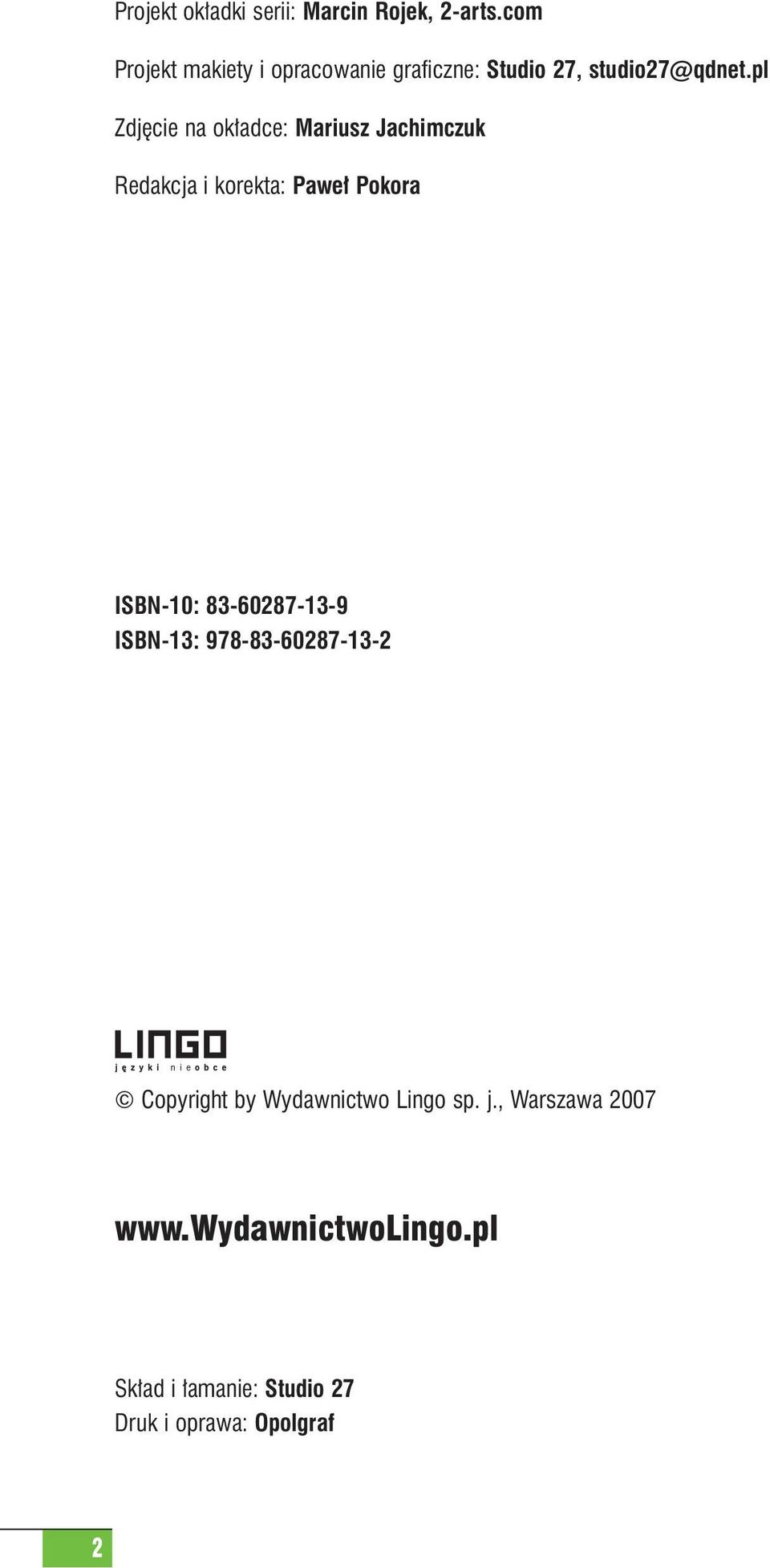 pl Zdj cie na ok adce: Mariusz Jachimczuk Redakcja i korekta: Pawe Pokora ISBN-10: