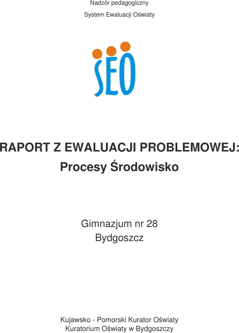 Środowisko Gimnazjum nr 28 Bydgoszcz Kujawsko -