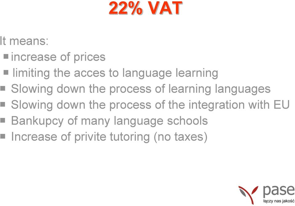 languages Slowing down the process of the integration with EU