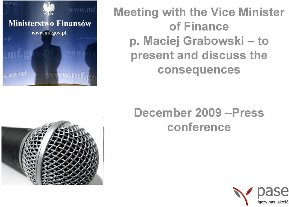 Maciej Grabowski to present and