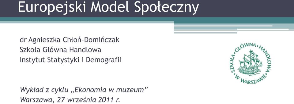 Instytut Statystyki i Demografii Wykład z