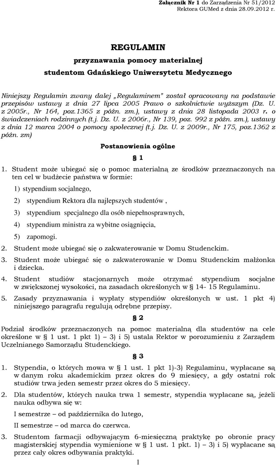 j. Dz. U. z 2009r., Nr 175, poz.1362 z późn. zm) Postanowienia ogólne 1 1.