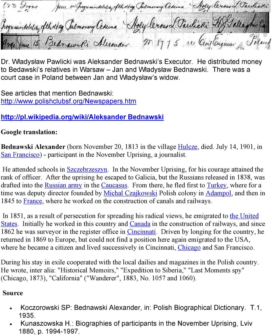 org/wiki/aleksander Bednawski Google translation: Bednawski Alexander (born November 20, 1813 in the village Hulcze, died.