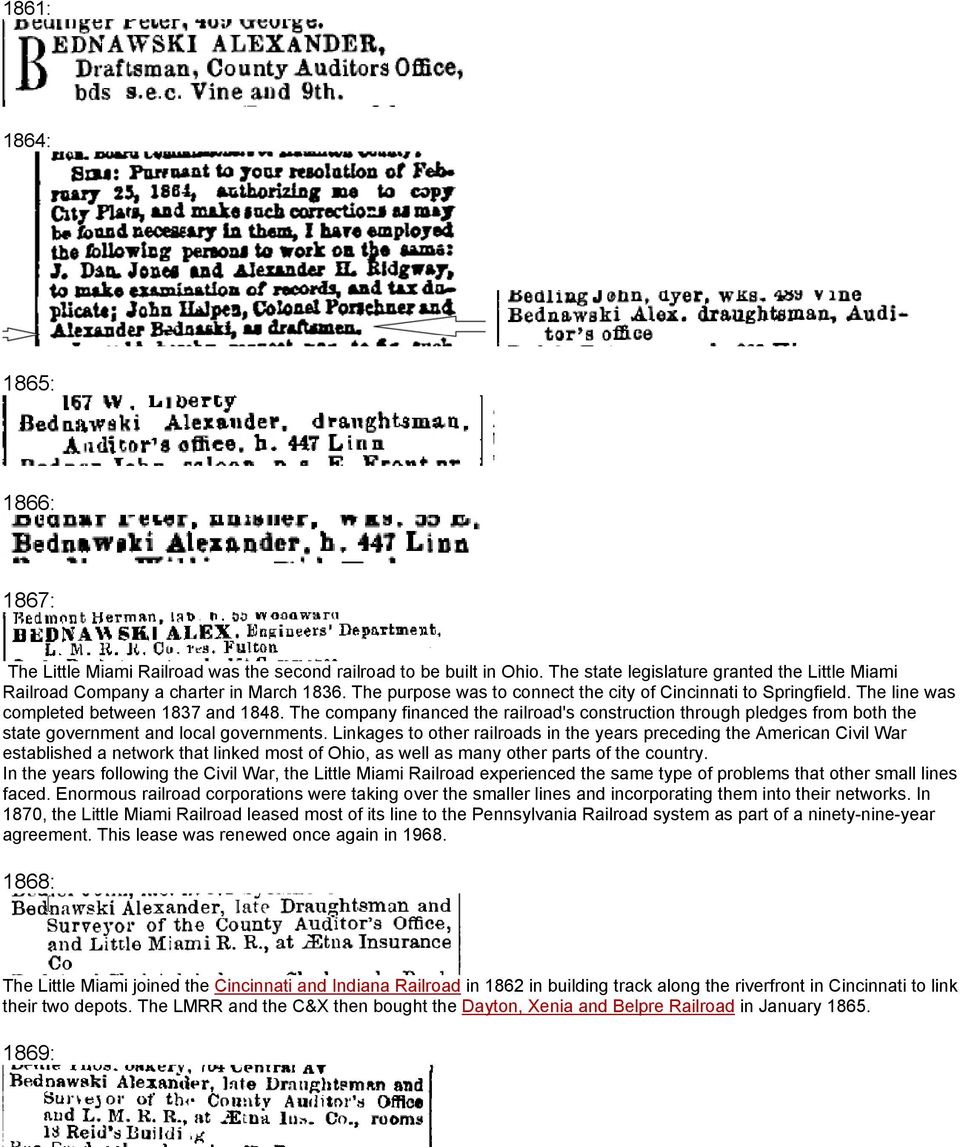 The company financed the railroad's construction through pledges from both the state government and local governments.