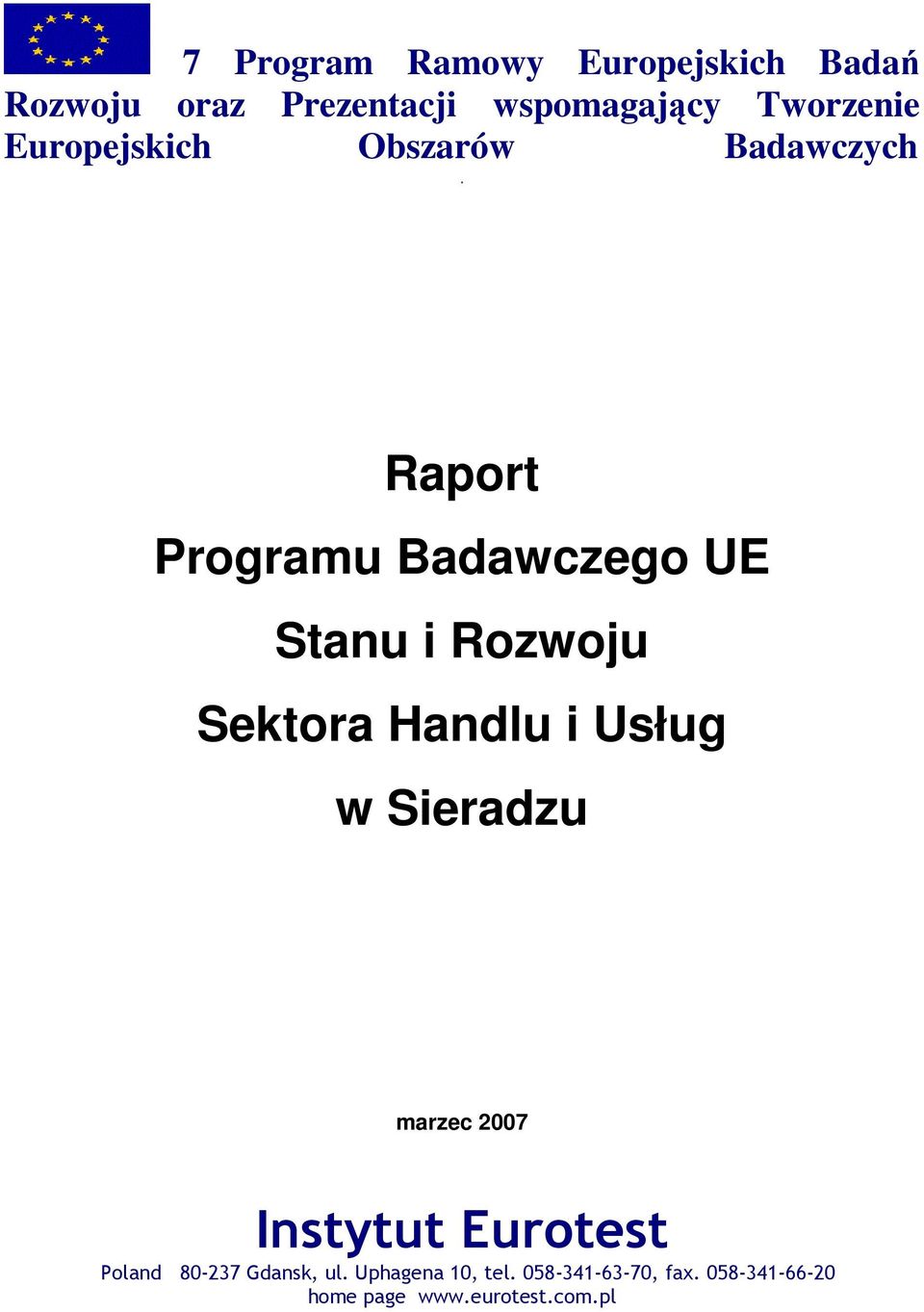 Raport Programu Badawczego UE Stanu i Rozwoju Sektora Handlu i Usług w Sieradzu