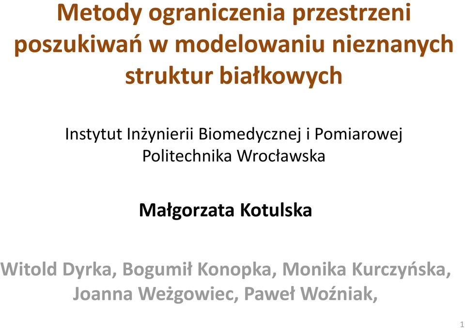 Pomiarowej Politechnika Wrocławska Małgorzata Kotulska Witold