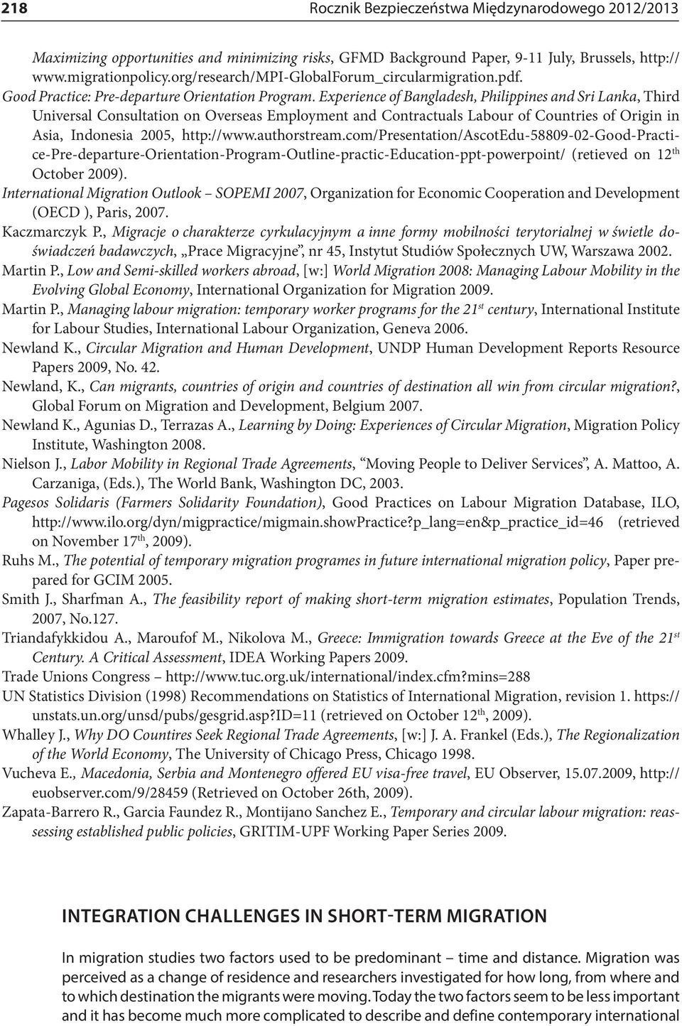 Experience of Bangladesh, Philippines and Sri Lanka, Third Universal Consultation on Overseas Employment and Contractuals Labour of Countries of Origin in Asia, Indonesia 2005, http://www.