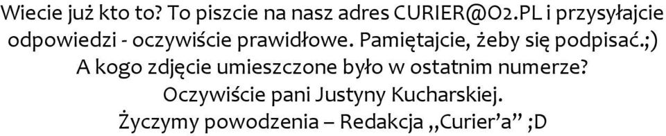 Pamiętajcie, żeby się podpisać.