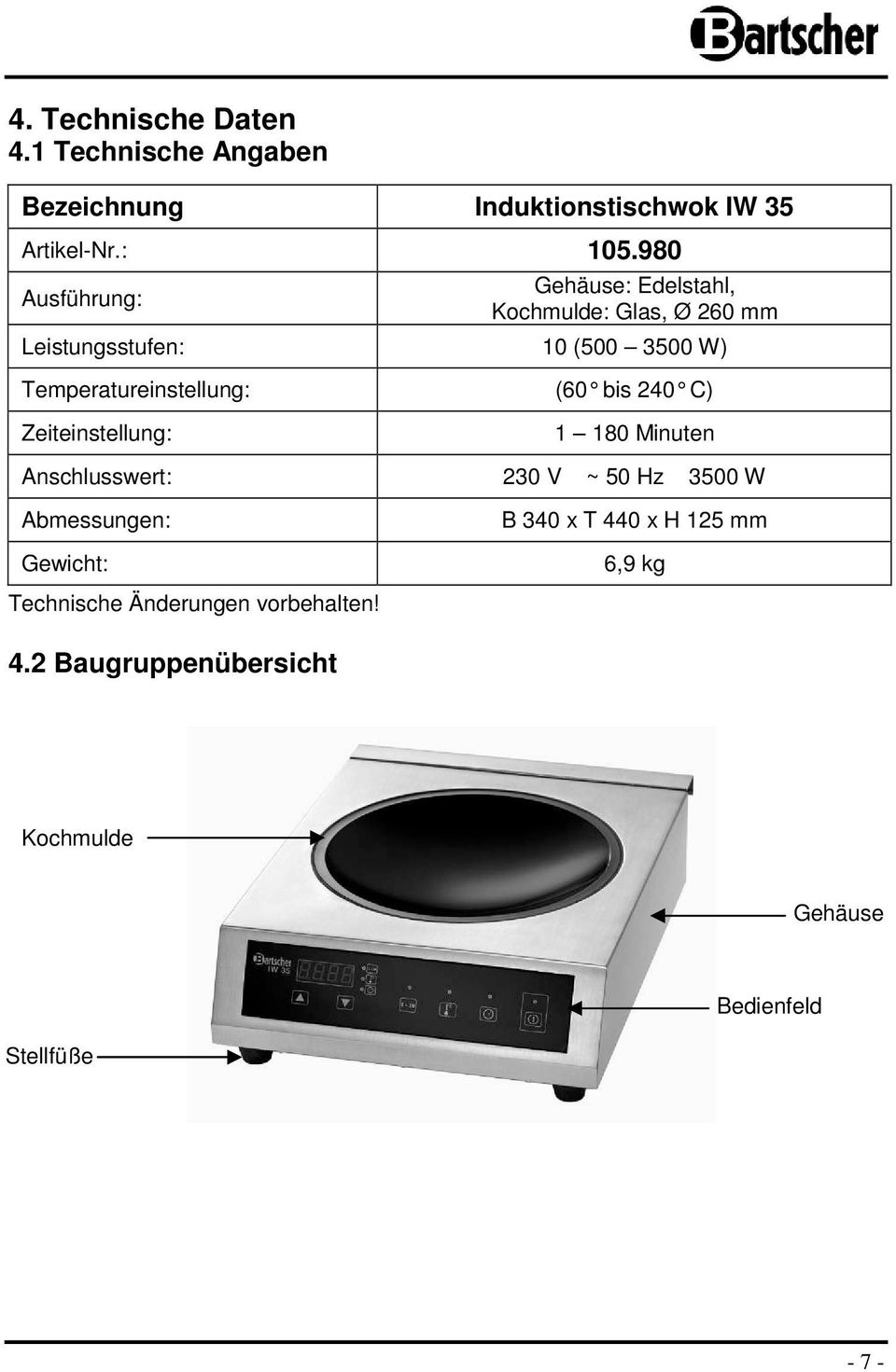 Temperatureinstellung: (60 bis 240 C) Zeiteinstellung: 1 180 Minuten Anschlusswert: 230 V ~ 50 Hz 3500 W