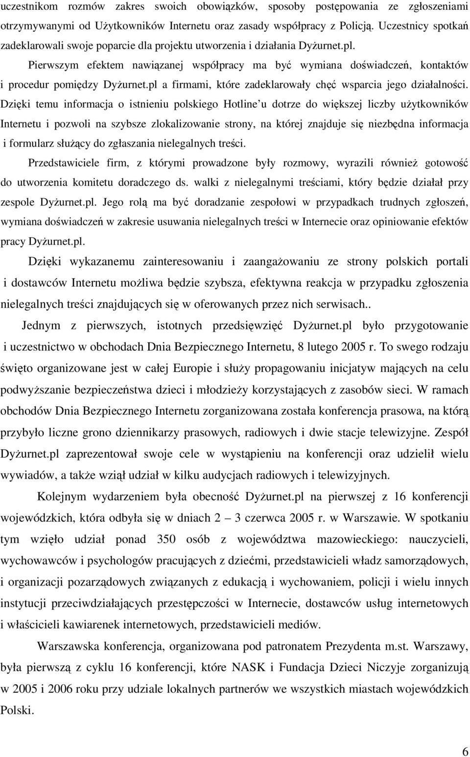 pl a firmami, które zadeklarowały ch wsparcia jego działalnoci.