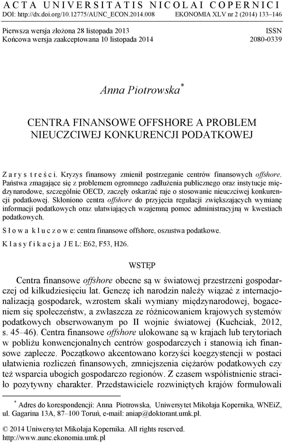 NIEUCZCIWEJ KONKURENCJI PODATKOWEJ Z a r y s t r e ś c i. Kryzys finansowy zmienił postrzeganie centrów finansowych offshore.