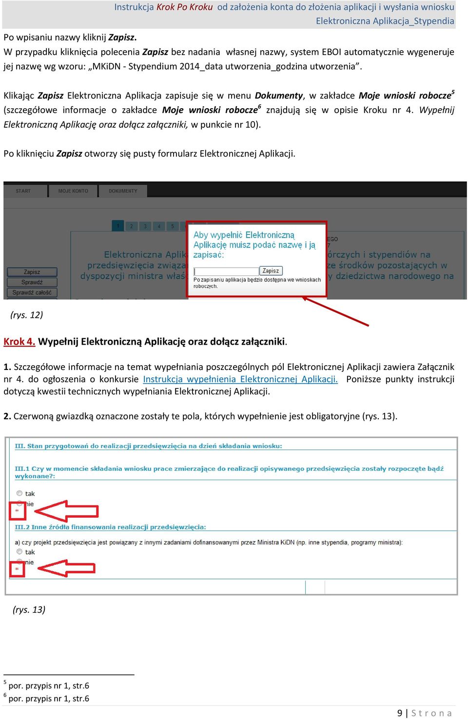 wg wzoru: MKiDN - Stypendium 2014_data utworzenia_godzina utworzenia.