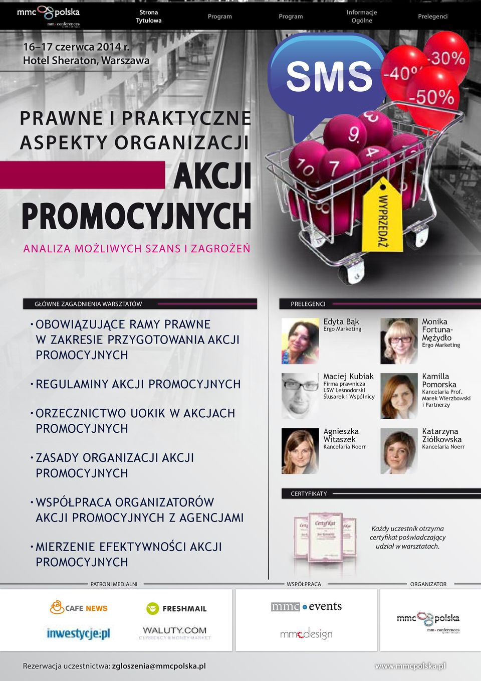 UOKIK W AKCJACH 嵣 嵣 ZASADY ORGANIZACJI Edyta Bąk Maciej Kubiak Firma prawnicza LSW Leśnodorski Ślusarek i Wspólnicy Agnieszka Witaszek Monika Fortuna