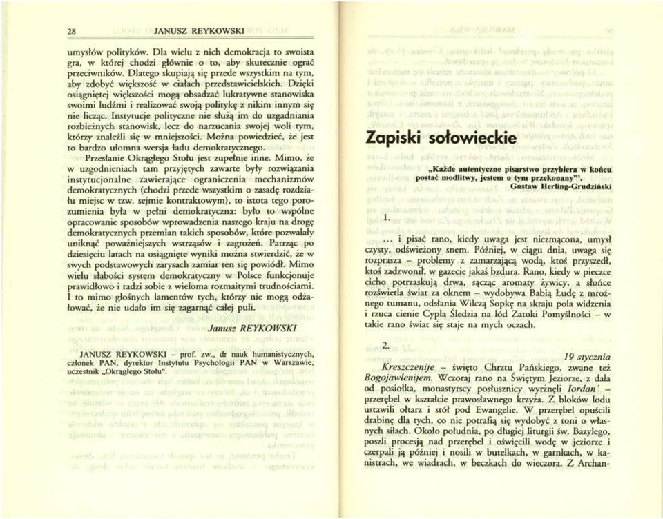 Dzięki osiągniętej większości mogą obsadzać lukratywne stanowiska swoimi ludźmi i realizować swoją politykę z nikim innym się nie licząc.