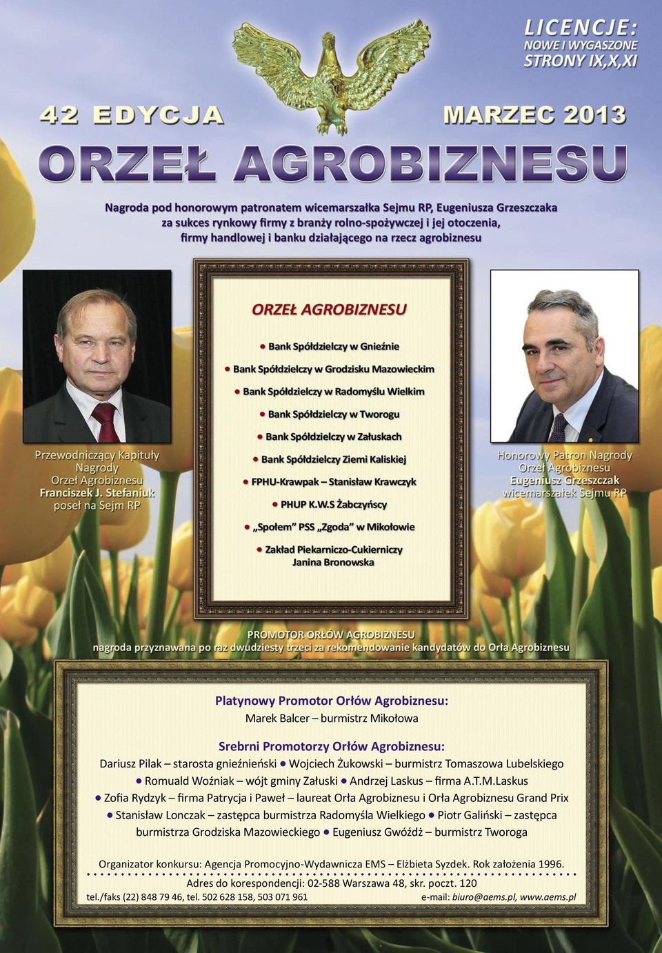 Laskus Zofia Rydzyk firma Patrycja i Paweł laureat Orła Agrobiznesu i Orła Agrobiznesu Grand Prix Stanisław Lonczak zastępca burmistrza Radomyśla Wielkiego Piotr Galiński zastępca