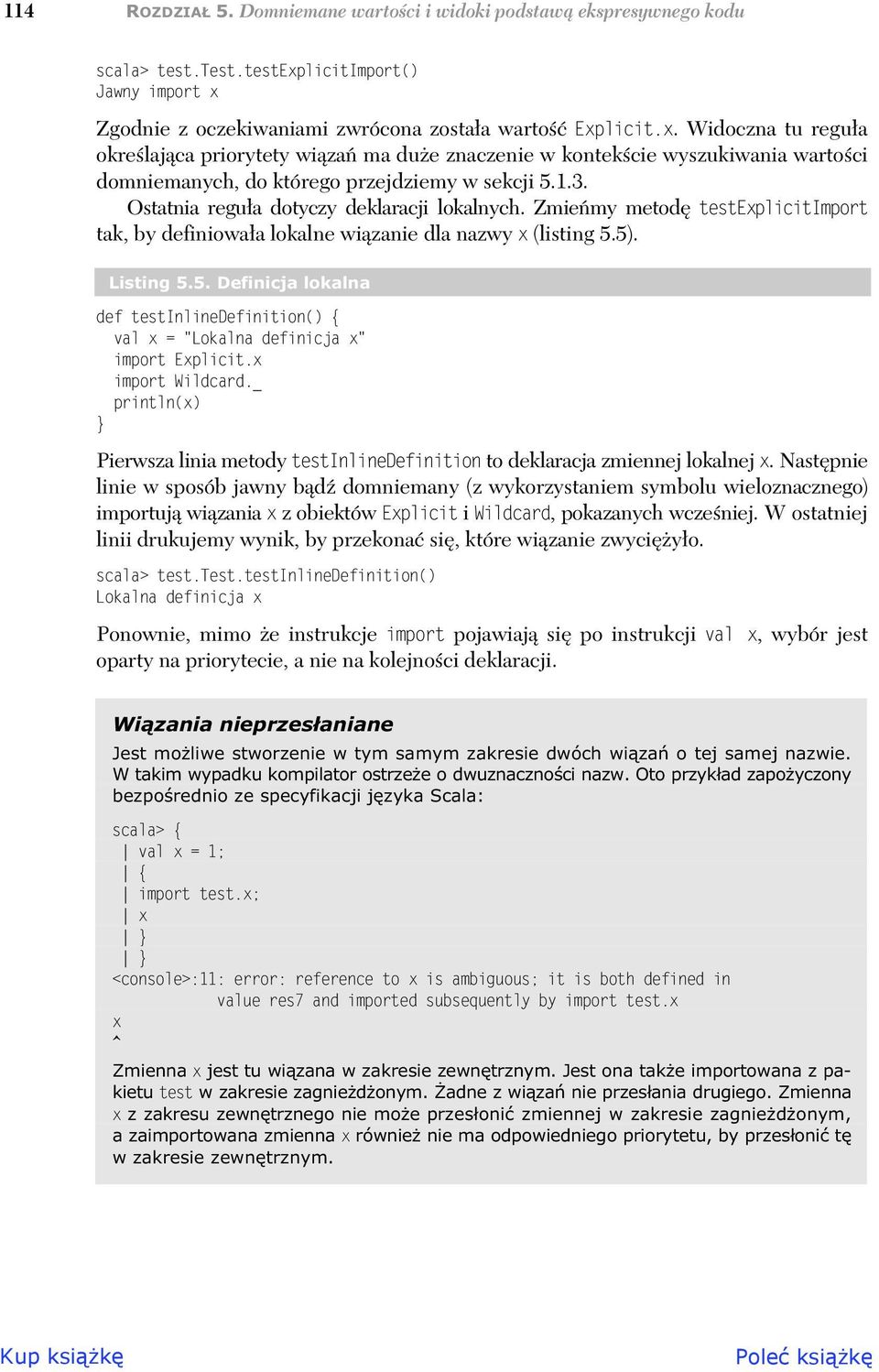 1.3. Ostatnia regua dotyczy deklaracji lokalnych. Zmiemy metod testexplicitimport tak, by definiowaa lokalne wizanie dla nazwy x (listing 5.