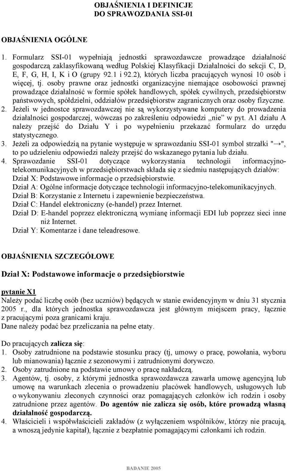 2), których liczba pracujących wynosi 10 osób i więcej, tj.