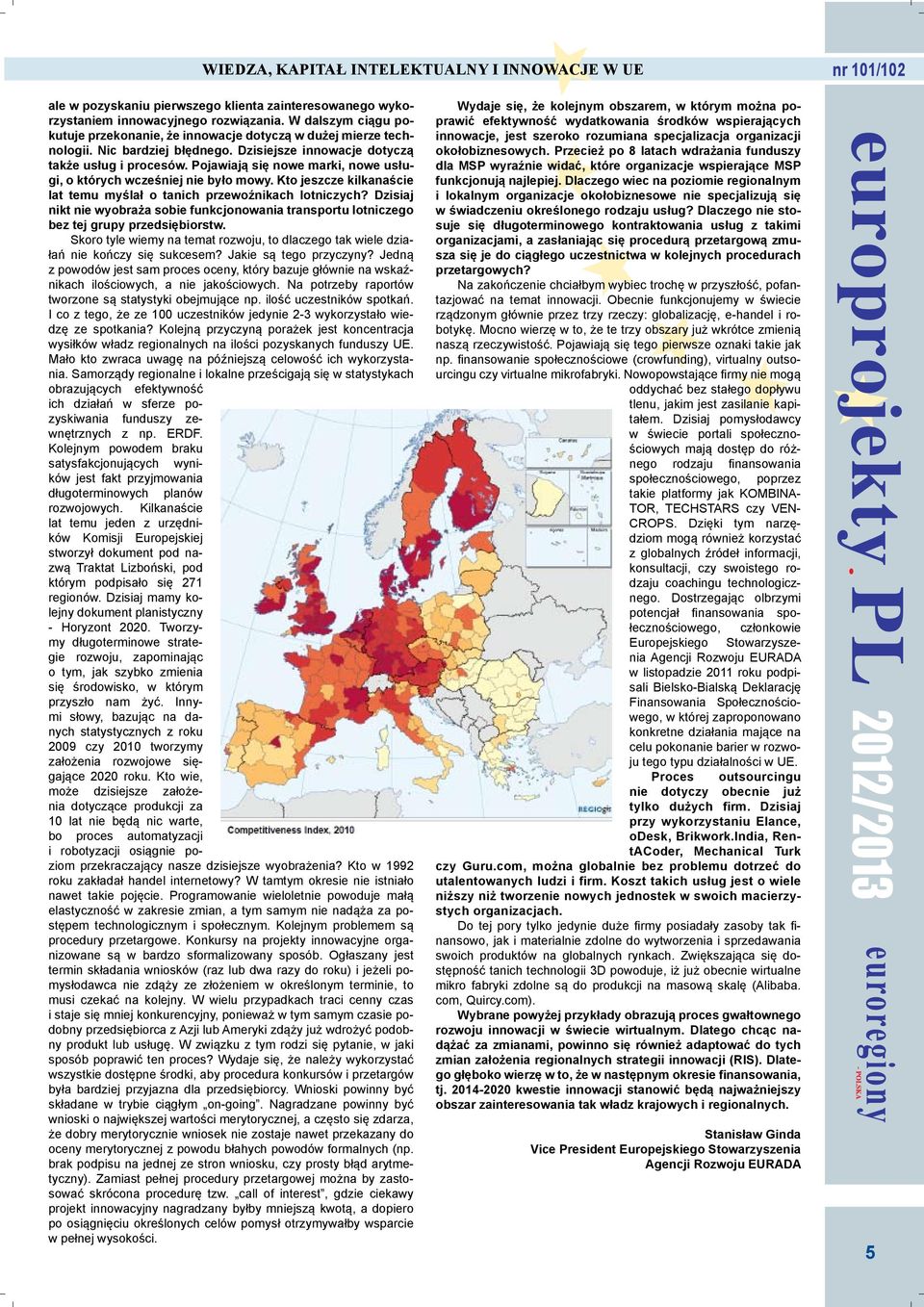 Pojawiają się nowe marki, nowe usługi, o których wcześniej nie było mowy. Kto jeszcze kilkanaście lat temu myślał o tanich przewoźnikach lotniczych?