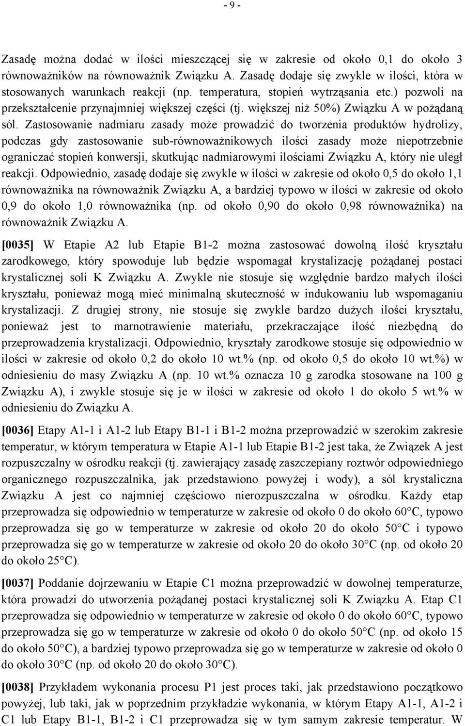 większej niż 50%) Związku A w pożądaną sól.