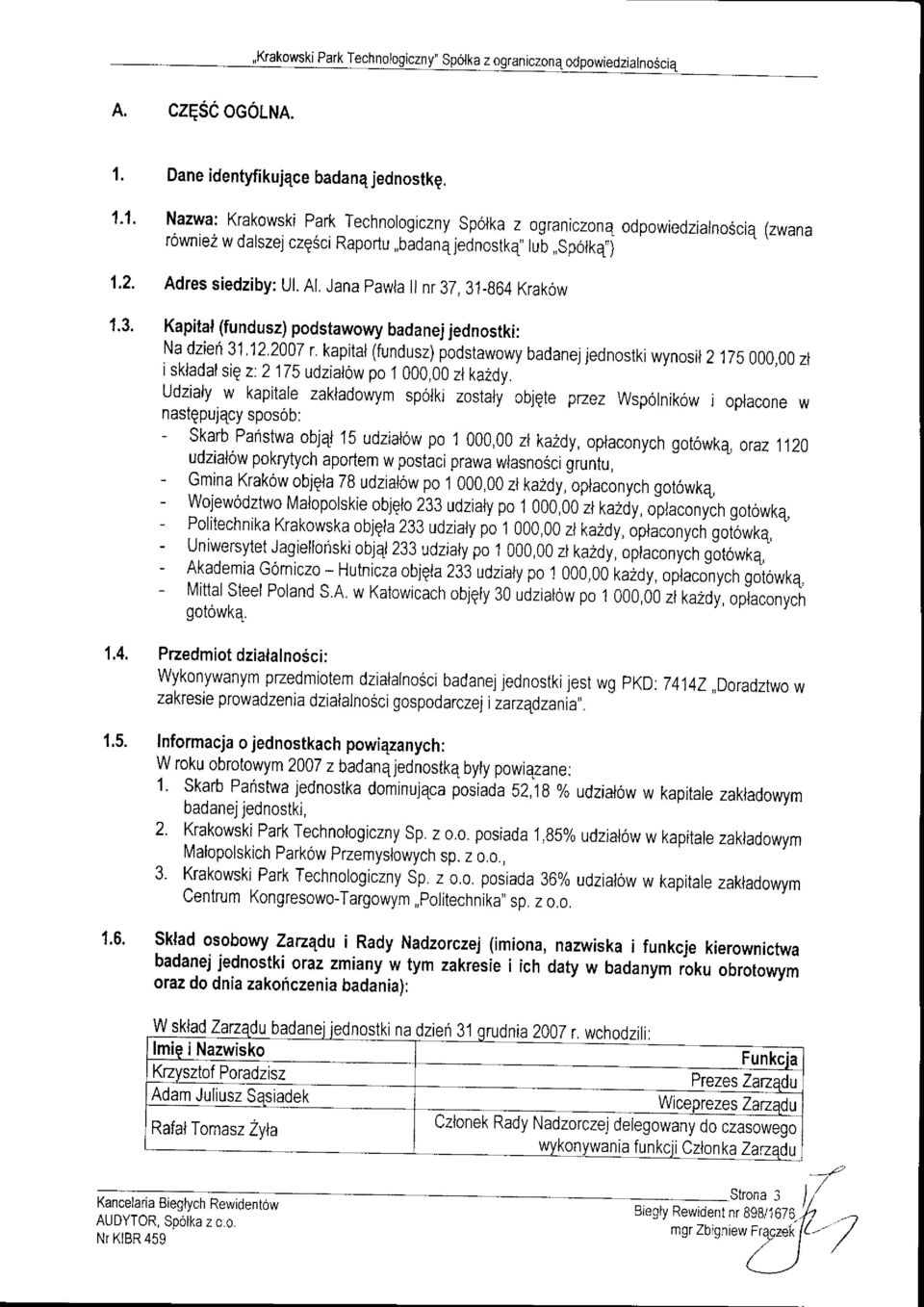 Jana pawla ll nr 32, 31-864 Krakow Kapitaf (fundusz) podstawowy badanej jednostki: Na dzieh 3112-2002 r.