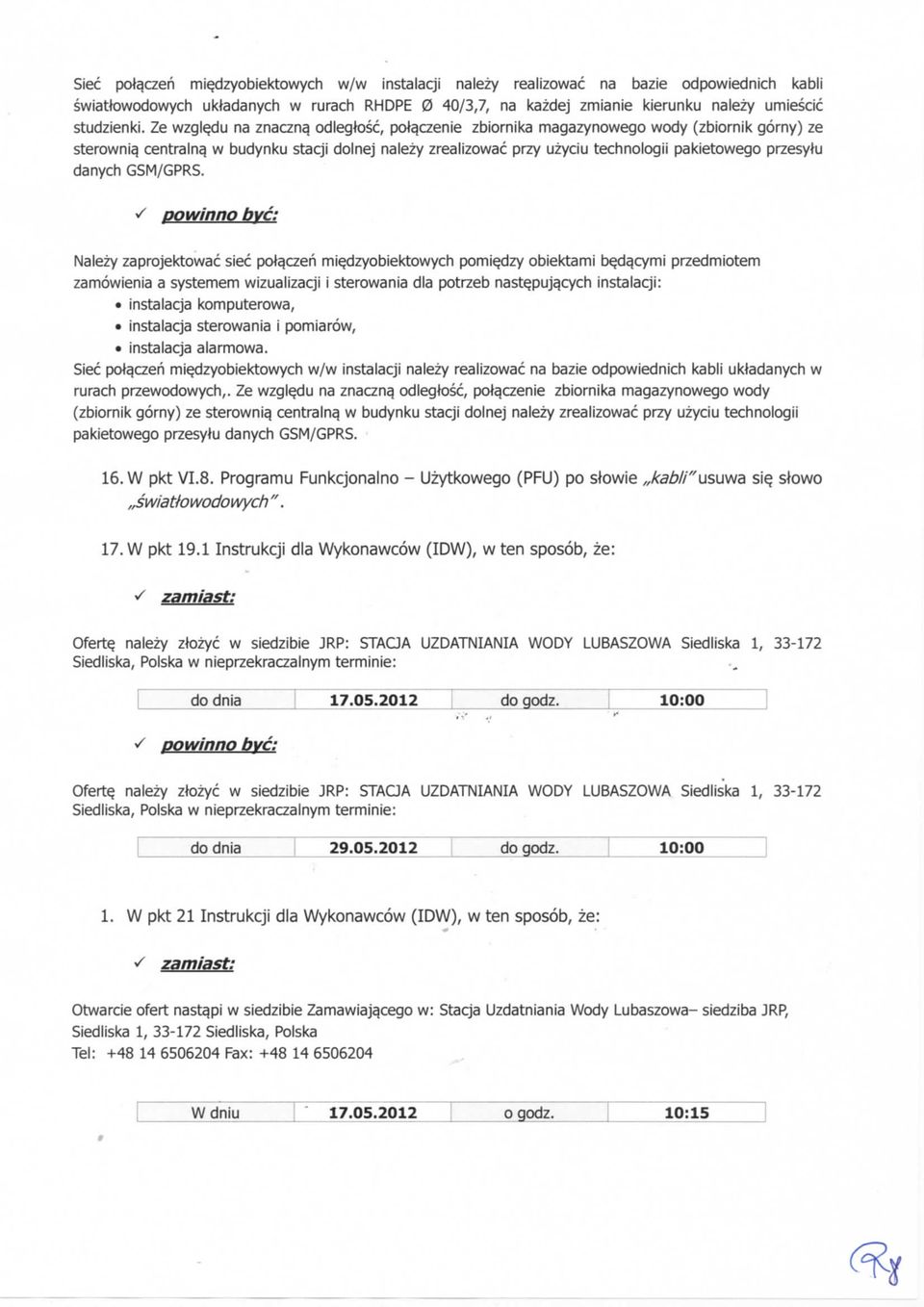 w budynku stacji dolnej nalezy zrealizowac przy uzyciu technologii pakietowego przesylu danych GSM/GPRS. s powinno bye: Nalezy zaprojektowac siec pc4a.czeri mie.