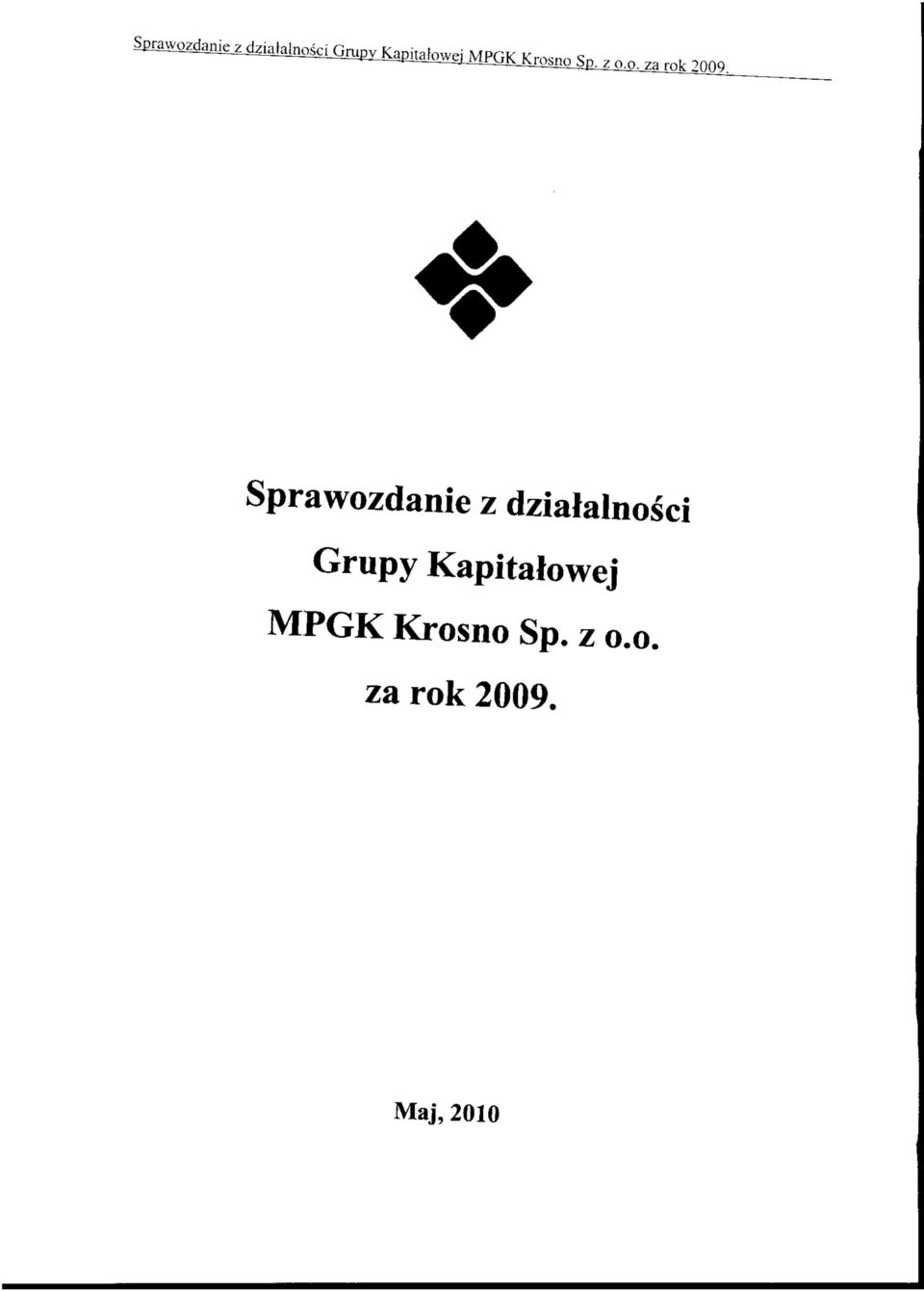 2009. Sprawozdanie z dziatalnosci Grupy