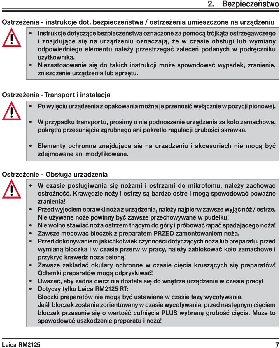 lub wymiany odpowiedniego elementu należy przestrzegać zaleceń podanych w podręczniku użytkownika.